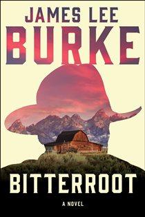 Book cover: Bitterroot, by James Lee Burke (preview)
