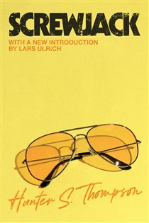 Book cover: Screwjack, by Hunter S. Thompson (preview)