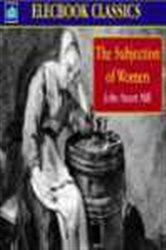 Book cover: The Subjection of Women, by John Stuart Mill (preview)