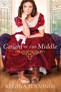 Book cover: Caught in the Middle (Ladies of Caldwell County Book #3) (Book 3 of Ladies of Caldwell County) by Regina Jennings (preview)