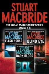 Book cover: Logan McRae Crime Series Books 4-6, by Stuart MacBride (preview)