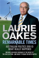 Book cover: Remarkable Times, by Laurie Oakes (preview)