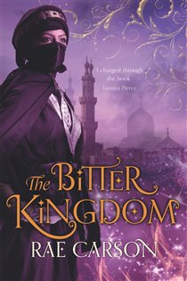Book cover: The Bitter Kingdom, by Rae Carson (preview)