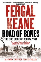Book cover: Road of Bones, by Fergal Keane (preview)