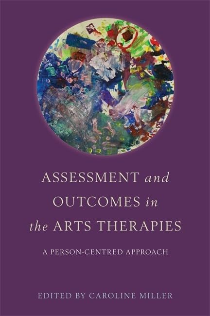 Assessment and Outcomes in the Arts Therapies - 15-24.99