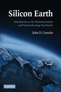 Book cover: Silicon Earth, by John D. Cressler (preview)