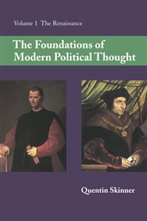 Book cover: The Foundations of Modern Political Thought: Volume 1, The Renaissance, by Quentin Skinner (preview)
