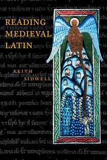 Book cover: Reading Medieval Latin, by Keith Sidwell (preview)