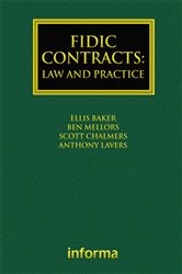 Book cover: FIDIC Contracts: Law and Practice, by Ellis Baker (preview)