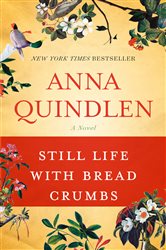 Book cover: Still Life with Bread Crumbs, by Anna Quindlen (preview)