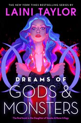 Book cover: Dreams of Gods & Monsters (Book 3 of Daughter of Smoke & Bone) by Laini Taylor (preview)