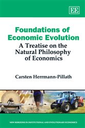 Foundations of Economic Evolution: A Treatise on the Natural Philosophy of Economics