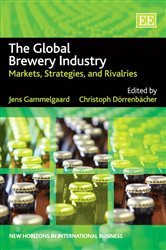 The Global Brewery Industry: Markets, Strategies, and Rivalries