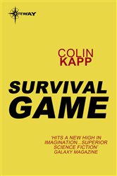 Book cover: Survival Game, by Colin Kapp (preview)
