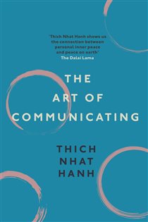 Book cover: The Art of Communicating, by Thich Nhat Hanh (preview)