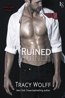 Book cover: Ruined (Book 1 of Ethan Frost) by Tracy Wolff (preview)