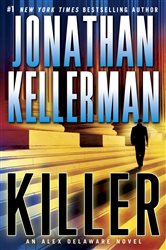 Book cover: Killer (Book 29 of Alex Delaware) by Jonathan Kellerman (preview)
