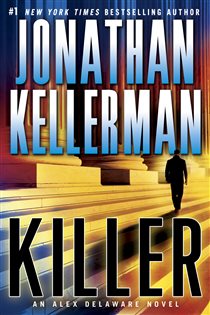 Book cover: Killer (Book 29 of Alex Delaware) by Jonathan Kellerman (preview)