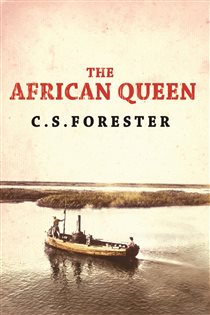 Book cover: The African Queen, by C. S. Forester (preview)