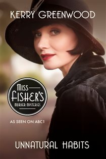 Book cover: Unnatural Habits (Book 19 of Phryne Fisher) by Kerry Greenwood (preview)