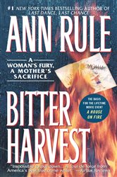 Book cover: Bitter Harvest, by Ann Rule (preview)