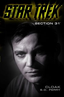 Book cover: Cloak: Section 31, by S.D. Perry (preview)