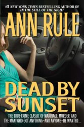 Book cover: Dead by Sunset, by Ann Rule (preview)