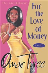 Book cover: For the Love of Money, by Omar Tyree (preview)