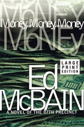 Book cover: Money, Money, Money, by Ed McBain (preview)