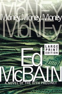 Book cover: Money, Money, Money, by Ed McBain (preview)