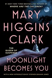 Book cover: Moonlight Becomes You, by Mary Higgins Clark (preview)