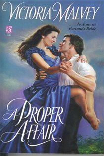 Book cover: A Proper Affair, by Victoria Malvey (preview)