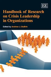 Handbook of Research on Crisis Leadership in Organizations