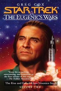 Book cover: Star Trek: The Eugenics Wars: The Rise and Fall of Khan Noonien Singh, by Greg Cox (preview)