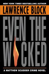 Book cover: Even the Wicked (Book 13 of Matthew Scudder Series) by Lawrence Block (preview)