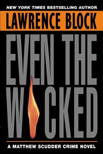 Book cover: Even the Wicked (Book 13 of Matthew Scudder Series) by Lawrence Block (preview)