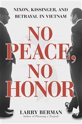 Book cover: No Peace, No Honor, by Larry Berman (preview)