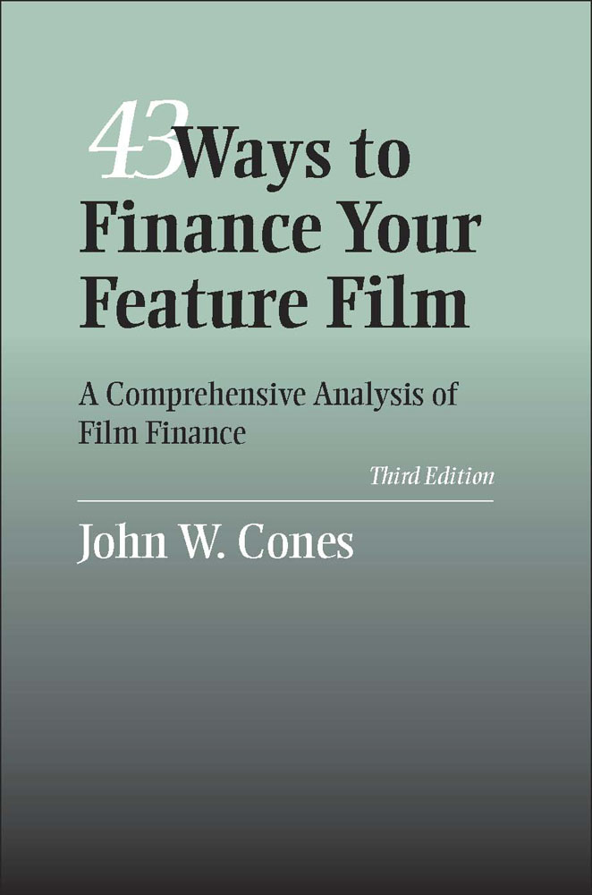 43 Ways to Finance Your Feature Film