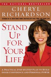 Book cover: Stand Up For Your Life, by Cheryl Richardson (preview)