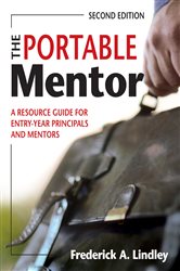 The Portable Mentor: A Resource Guide for Entry-Year Principals and Mentors