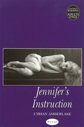 Book cover: Jennifer's Instruction, by Cyrian Amberlake (preview)