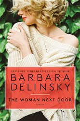 Book cover: The Woman Next Door, by Barbara Delinsky (preview)