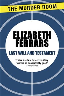 Book cover: Last Will and Testament, by Elizabeth Ferrars (preview)