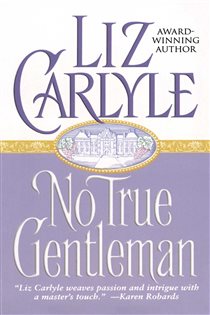 Book cover: No True Gentleman, by Liz Carlyle (preview)