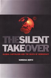 Book cover: The Silent Takeover, by Noreena Hertz (preview)