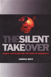 Book cover: The Silent Takeover, by Noreena Hertz (preview)
