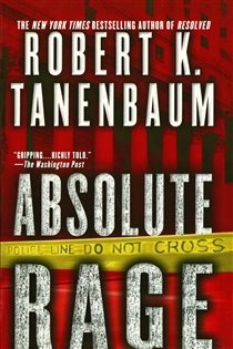 Book cover: Absolute Rage (Book 14 of A Butch Karp-Marlene Ciampi Thriller) by Robert K. Tanenbaum (preview)