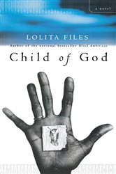 Book cover: Child of God, by Lolita Files (preview)