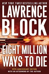 Book cover: Eight Million Ways to Die (Book 5 of Matthew Scudder Series) by Lawrence Block (preview)