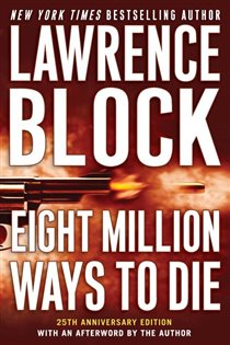 Book cover: Eight Million Ways to Die (Book 5 of Matthew Scudder Series) by Lawrence Block (preview)